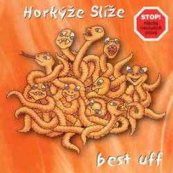 Horkyze Slize : Best Uff Horkyze Slize : Best Uff